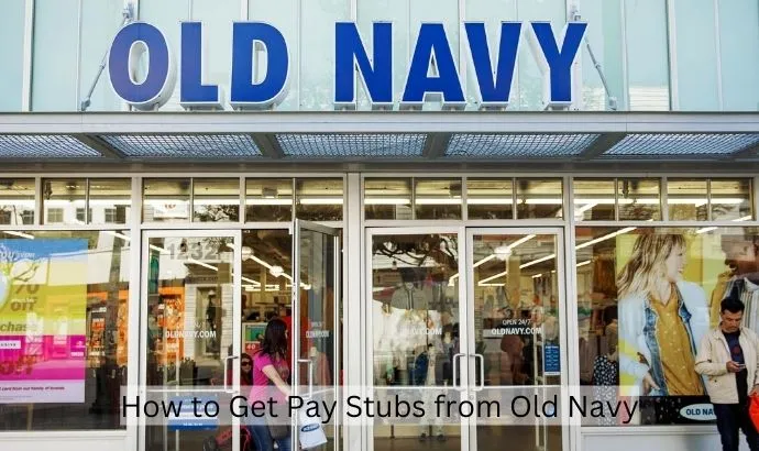 How to Get Pay Stubs from Old Navy